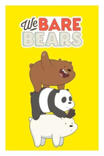 Poster for the TV series "We Bare Bears" #1300714