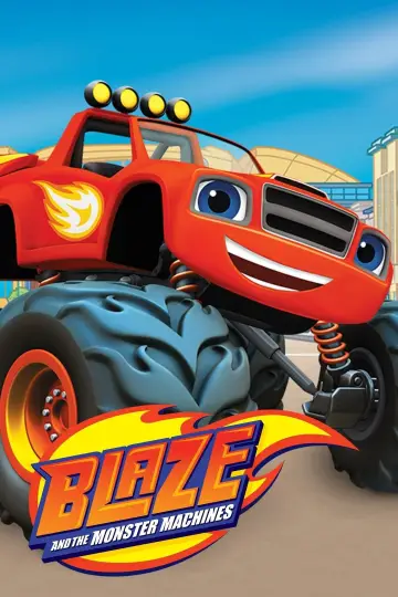 Poster for the TV series "Blaze and the Monster Machines" #1314740