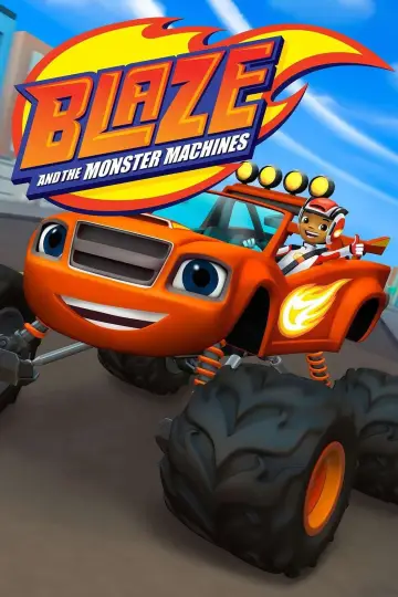 Poster for the TV series "Blaze and the Monster Machines" #1314742