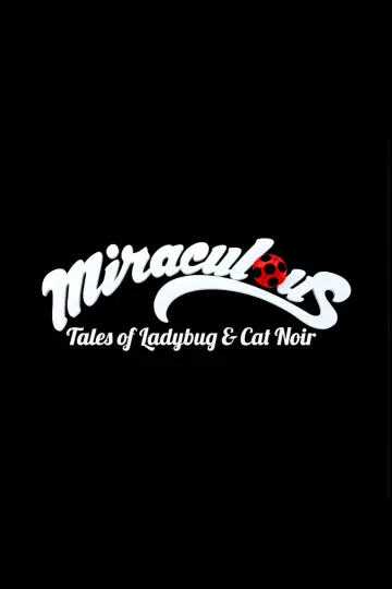 Poster for the TV series "Miraculous: Tales of Ladybug & Cat Noir" #1235663