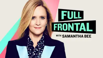 Backdrop for the TV series "Full Frontal with Samantha Bee" #1351785