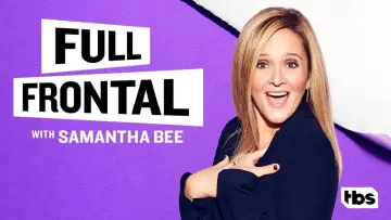 Backdrop for the TV series "Full Frontal with Samantha Bee" #1351790