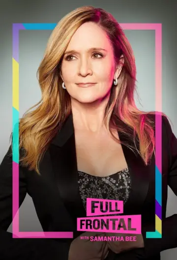 Poster for the TV series "Full Frontal with Samantha Bee" #1351800