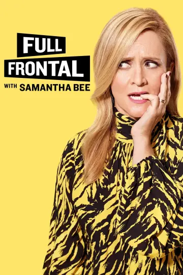 Poster for the TV series "Full Frontal with Samantha Bee" #1351804