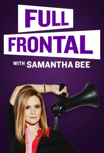 Poster for the TV series "Full Frontal with Samantha Bee" #1351809
