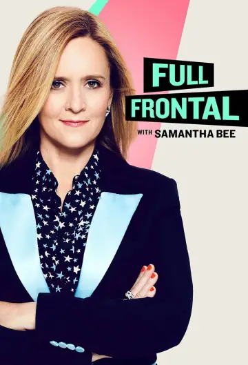 Poster for the TV series "Full Frontal with Samantha Bee" #1351813