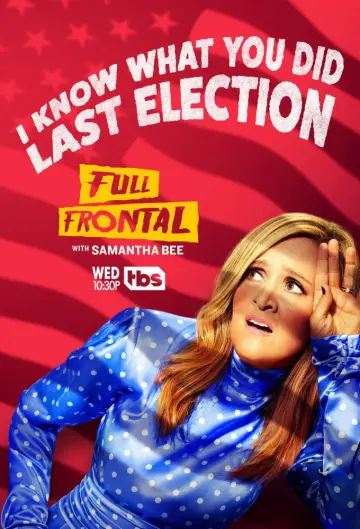 Poster for the TV series "Full Frontal with Samantha Bee" #1351814