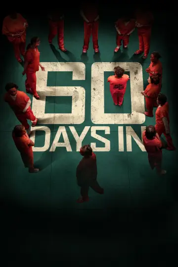 Poster for the TV series "60 Days In" #1493493