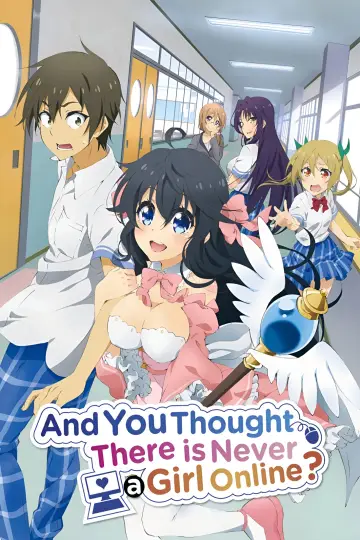 Poster for the TV series "And You Thought There Is Never a Girl Online?" #1665099
