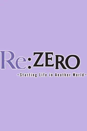 Poster for the TV series "Re:ZERO -Starting Life in Another World-" #1218193