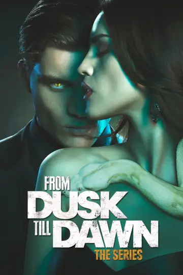 Poster for the TV series "From Dusk Till Dawn: The Series" #1429396