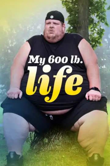Poster for the TV series "My 600-lb Life" #1510395