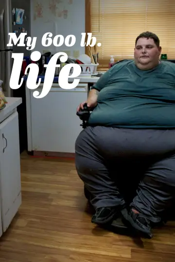 Poster for the TV series "My 600-lb Life" #1510406