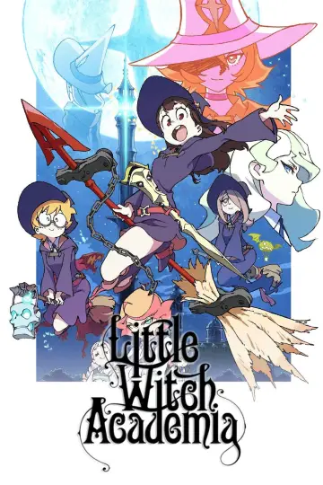 Poster for the TV series "Little Witch Academia" #1593074