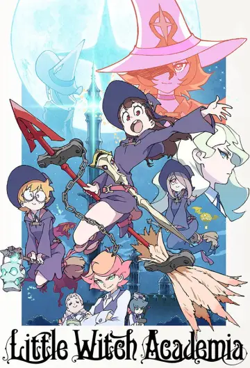 Poster for the TV series "Little Witch Academia" #1593075