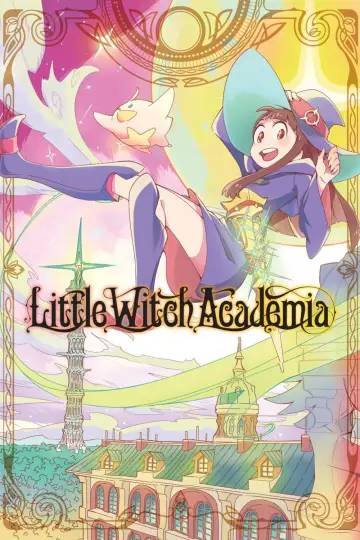 Poster for the TV series "Little Witch Academia" #1593087