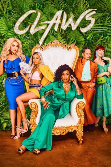 Poster for the TV series "Claws" #1665852