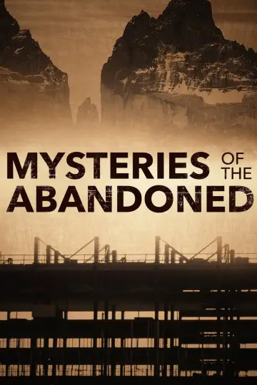 Poster for the TV series "Mysteries of the Abandoned" #1485474