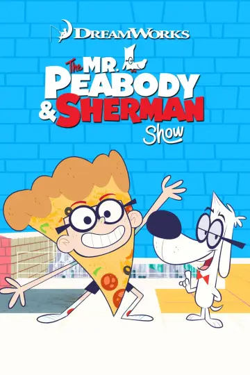 Poster for the TV series "The Mr. Peabody & Sherman Show" #1442998