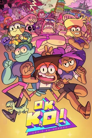 Poster for the TV series "OK K.O.! Let