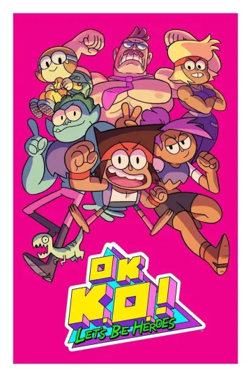 Poster for the TV series "OK K.O.! Let