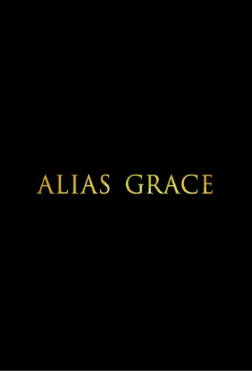 Poster for the TV series "Alias Grace" #1465807