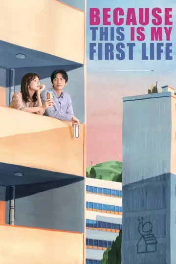 Poster for the TV series "Because This Is My First Life" #1404956