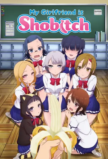 Poster for the TV series "My Girlfriend Is Shobitch" #1457495