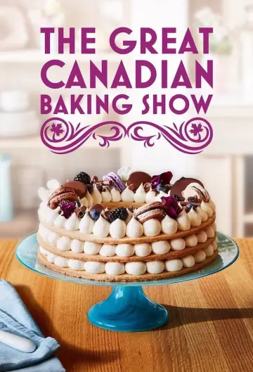Poster for the TV series "The Great Canadian Baking Show" #1511796