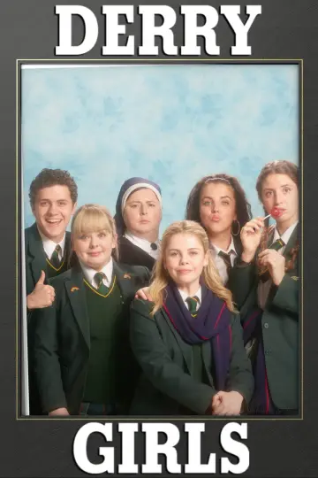 Poster for the TV series "Derry Girls" #1428091