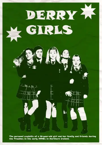 Poster for the TV series "Derry Girls" #1428092