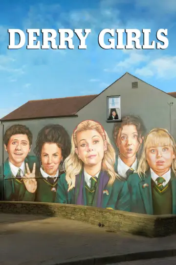 Poster for the TV series "Derry Girls" #1428128