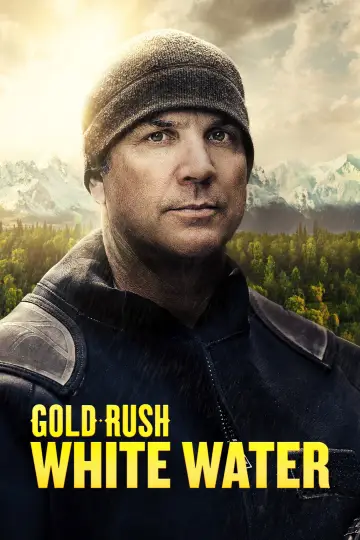 Poster for the TV series "Gold Rush: White Water" #1438013