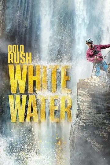 Poster for the TV series "Gold Rush: White Water" #1438015