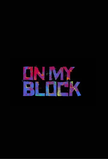 Poster for the TV series "On My Block" #1456104