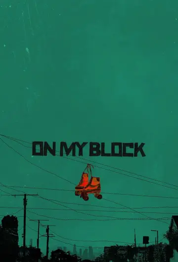 Poster for the TV series "On My Block" #1456105