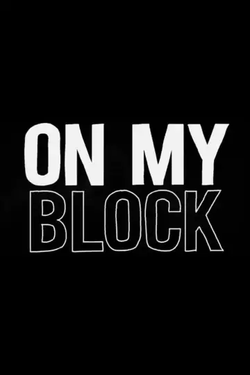 Poster for the TV series "On My Block" #1456110