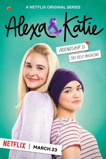 Poster for the TV series "Alexa & Katie" #1440269