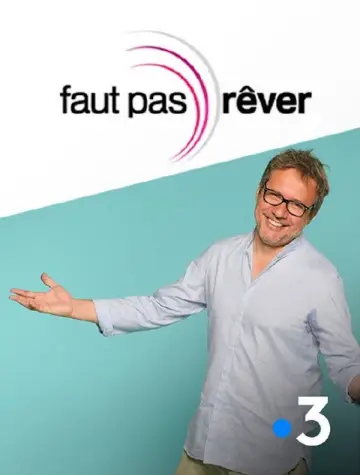 Faut pas rêver poster