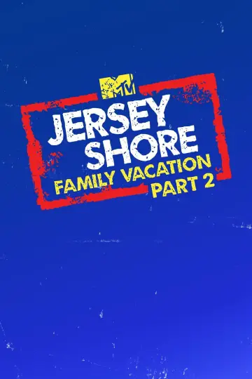 Poster for the TV series "Jersey Shore: Family Vacation" #1252653