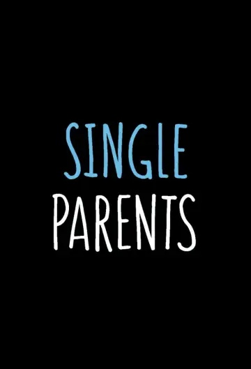 Poster for the TV series "Single Parents" #1440699