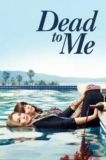 Poster for the TV series "Dead to Me" #1364365
