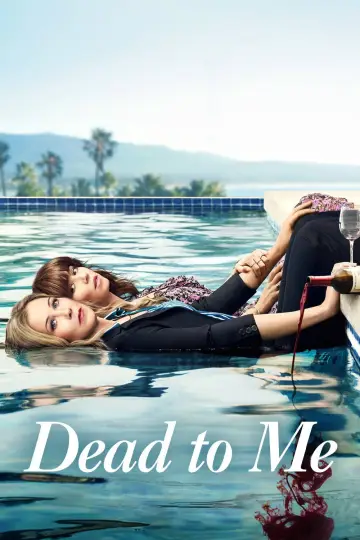 Poster for the TV series "Dead to Me" #1364367