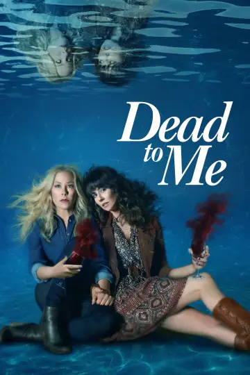 Poster for the TV series "Dead to Me" #1364370