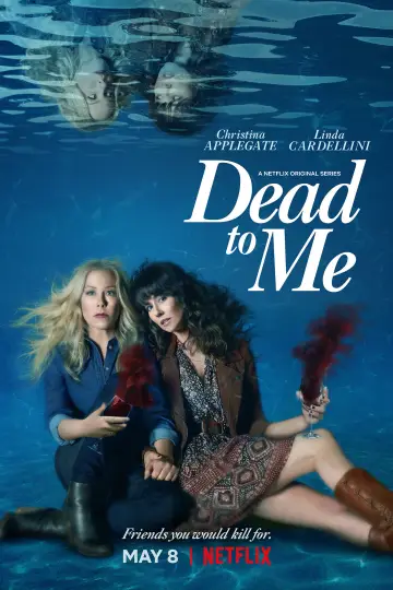 Poster for the TV series "Dead to Me" #1364372
