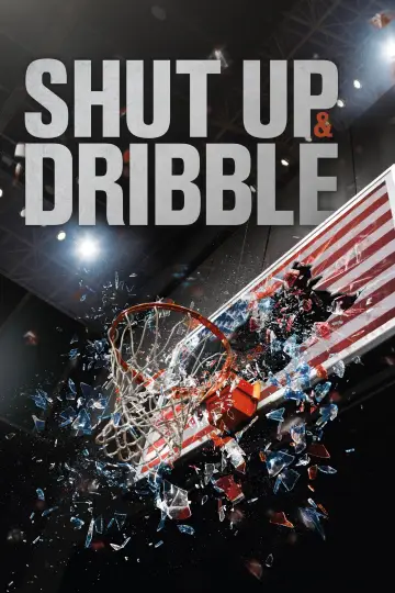 Shut Up and Dribble poster