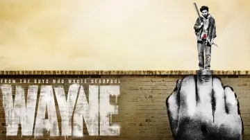 Backdrop for the TV series "Wayne" #1456741