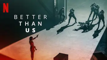 Backdrop for the TV series "Better Than Us" #1464239