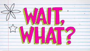 Backdrop for the TV series "Wait, What?" #1601543