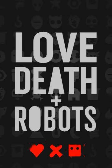 Poster for the TV series "Love, Death & Robots" #1328982